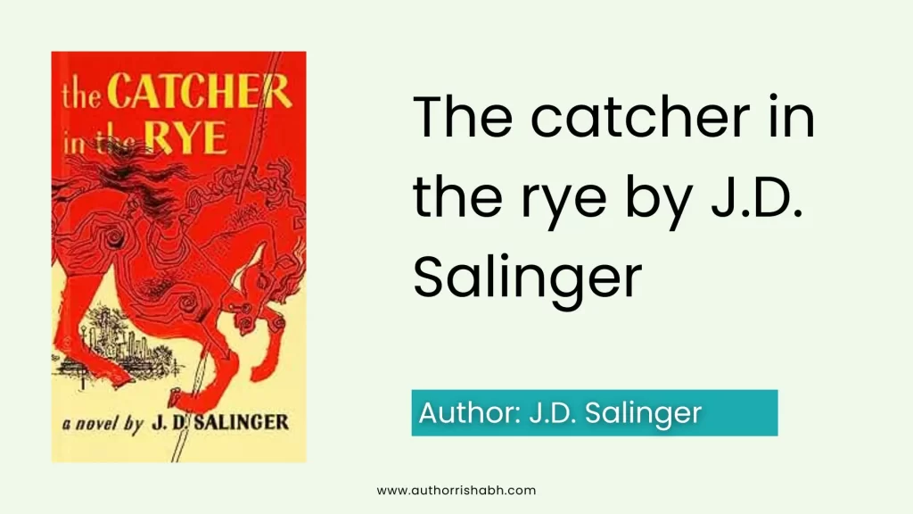 The catcher in the rye by J.D. Salinger - novel for beginners