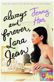 Always and Forever, Lara Jean – Jenny Han - romance novel for teens