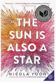 The Sun Is Also a Star – Nicola Yoon - romance novel for teens